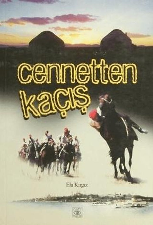 Cennetten Kaçış | Aşiyan Yayınları (Ciltsiz)