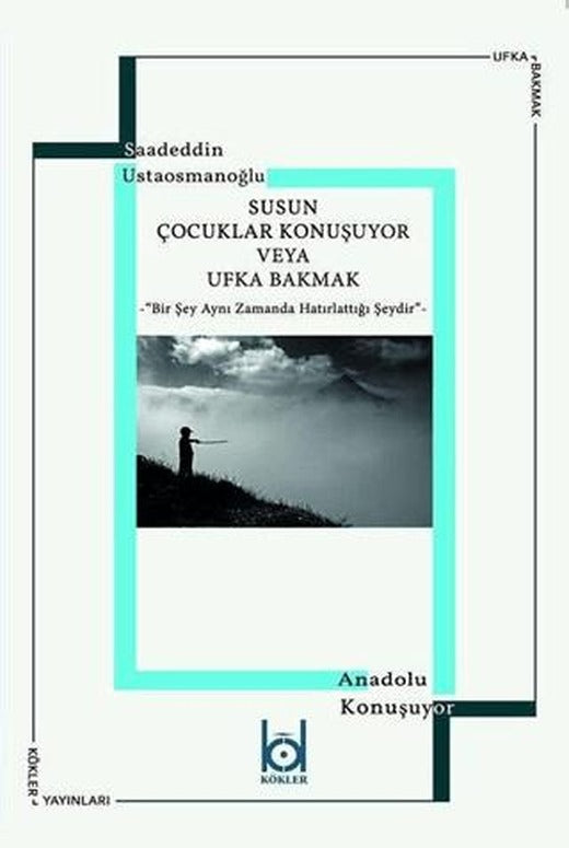 Susun Çocuklar Konuşuyor Veya Ufka Bakmak