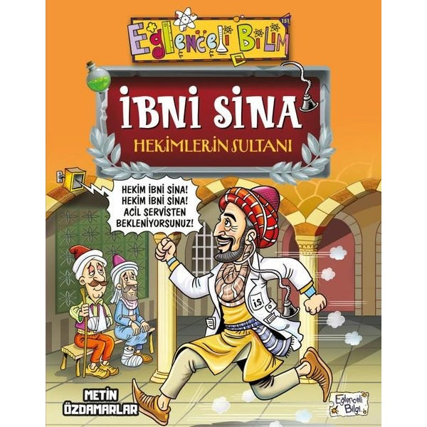 İbni Sina Hekimlerin Sultanı | Eğlenceli Bilgi