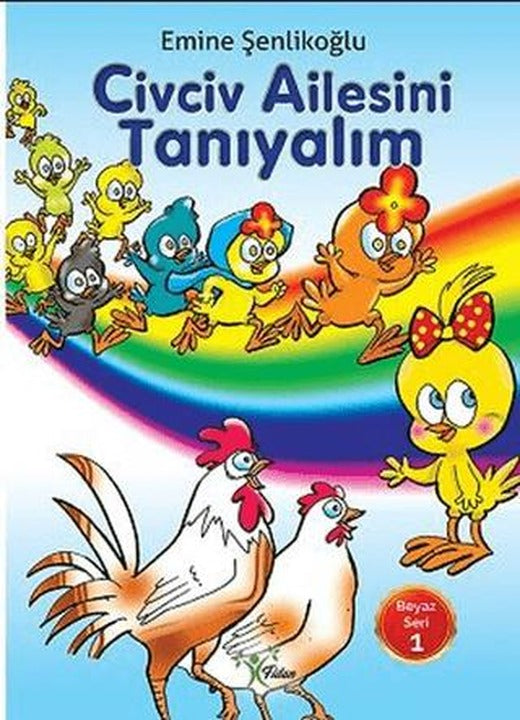 Civciv Ailesini Tanıyalım