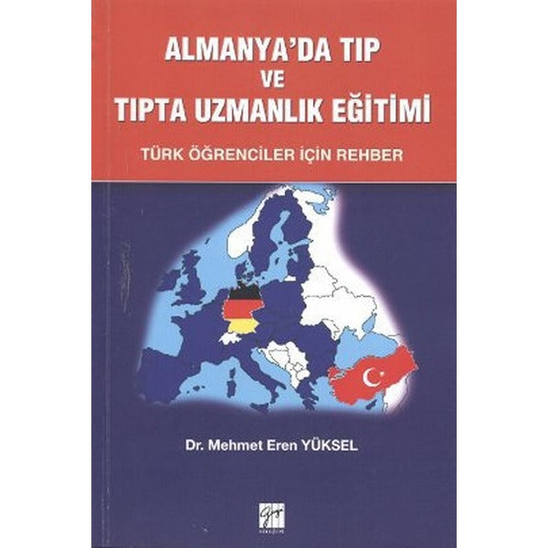 Almanya’da Tıp ve Uzmanlık Eğitimi | Gazi Kitabevi (Ciltsiz)