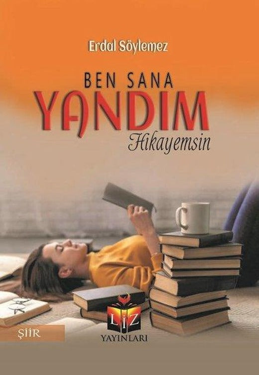 Ben Sana Yandım | Liz Yayınları (İnce Kapak)