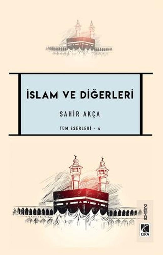 İslam ve Diğerleri | Çıra Yayınları (Ciltsiz)