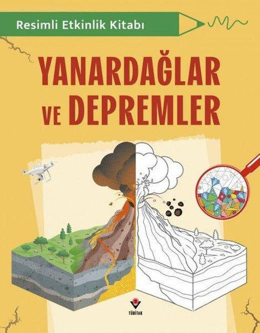 Yanardağlar ve Depremler - Resimli Etkinlik Kitabı | Tübitak Yayınları (İnce Kapak)