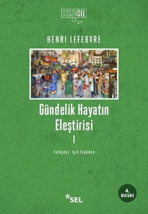 Gündelik Hayatın Eleştirisi - I