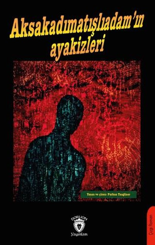 Aksakadımatışlıadam’ın Ayakizleri | Dorlion Yayınları (Ciltsiz)