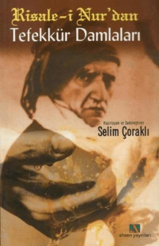 Risale-i Nur’dan Tefekkür Damlaları | Ahsen Yayınları (Ciltsiz)