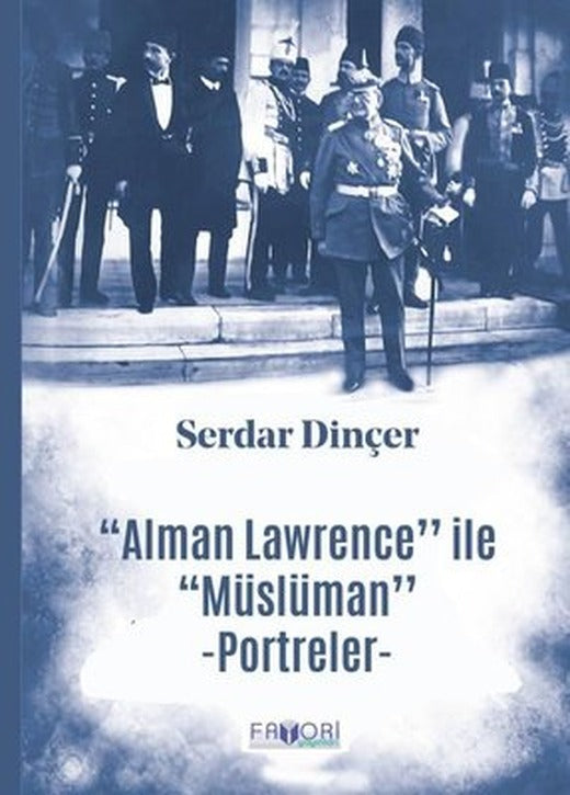 Alman Lawrence ile Müslüman Portreler | Favori Yayınları
