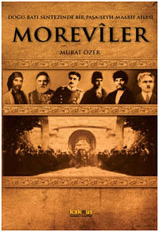 Moreviler - Doğu-Batı Sentezinde Bir Paşa | Kaknüs Yayınları