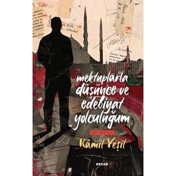 Mektuplarla Düşünce ve Edebiyat Yolculuğum | Beyan Yayınları