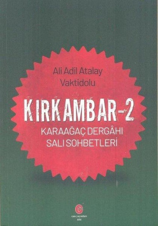 Kırkambar 2 - Karaağaç Dergahı Salı Sohbetleri | Can Yayınları (Ali Adil Atalay) (İnce Kapak)