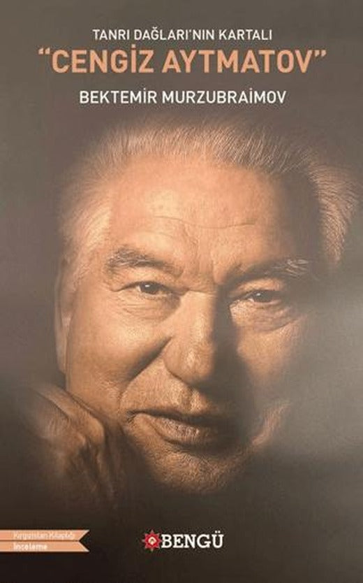 Tanrı Dağları’nın Kartalı Cengiz Aytmatov