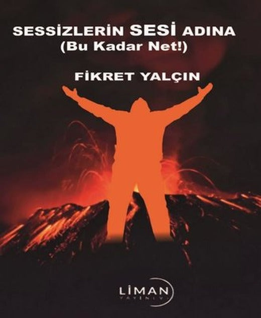 Sessizlerin Sesi Adına | Liman Yayınevi (İnce Kapak)