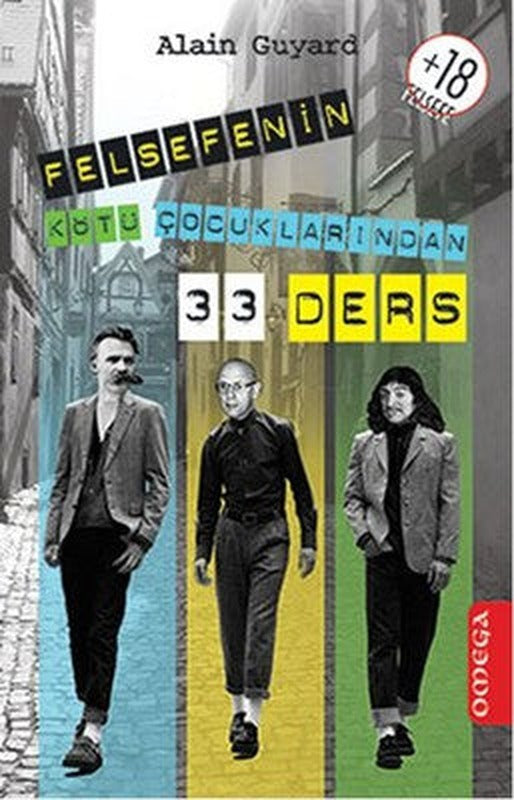 Felsefenin Kötü Çocuklarından 33 Ders | Mega Yayınları
