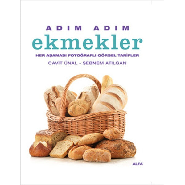 Adım Adım Ekmekler | Alfa Yayıncılık (Ciltli)