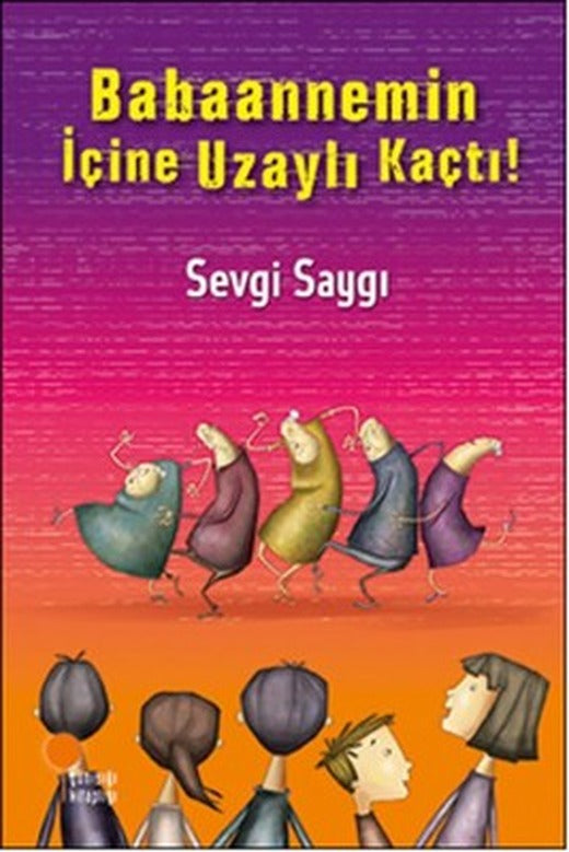 Babaannemin İçine Uzaylı Kaçtı! | Günışığı Yayınları