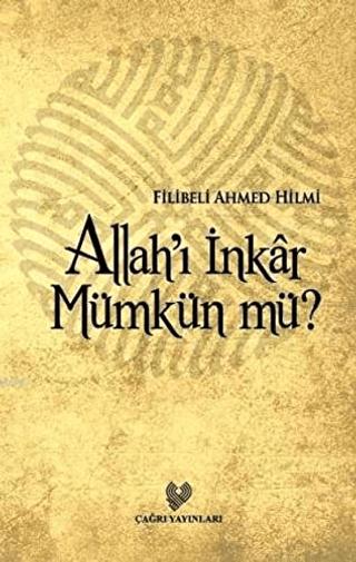 Allah’ı İnkar Mümkün mü? | Çağrı Yayınları (Ciltsiz)  - Resim 1