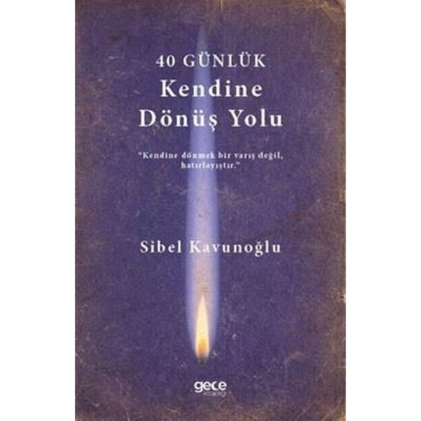 40 Günlük Kendine Dönüş Planı | Gece Kitaplığı (Ciltsiz)