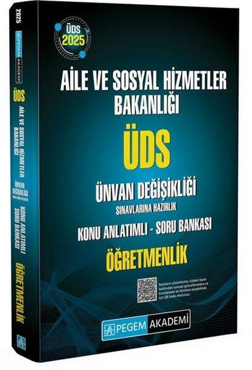 2025 ÜDS Aile ve Sosyal Hizmetler Bakanlığı Ünvan Değişikliği Sınavlarına Hazırlık Konu Anlatımlı So | Pegem Akademi Yayıncılık (İnce Kapak)