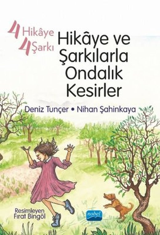 Hikaye ve Şarkılarla Ondalık Kesirler - 4 Hikaye 4 Şarkı | Nobel Akademik Yayıncılık