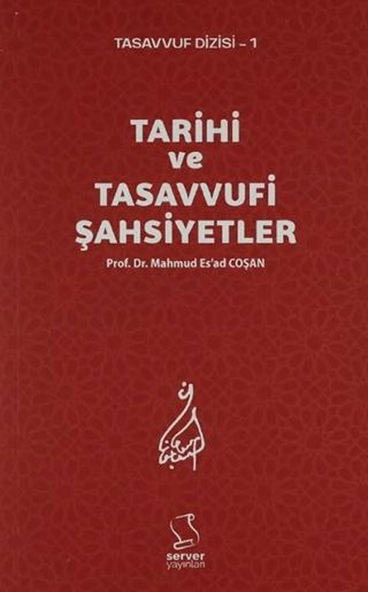 Tarihi ve Tasavvufi Şahsiyetler | Server Yayınları (Ciltsiz)