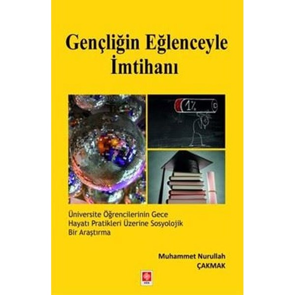 Gençliğin Eğlenceyle İmtihanı