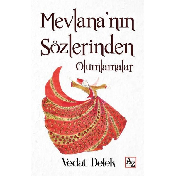 Mevlana'nın Sözlerinden Olumlamalar | Az Kitap