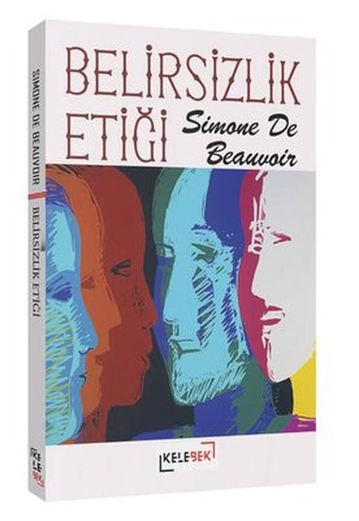 Belirsizlik Etiği | Kelebek Kültür Kitaplığı (İnce Kapak)