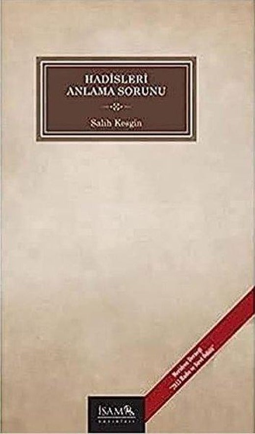 Hadisleri Anlama Sorunu | İsam Yayınları (İnce Kapak)