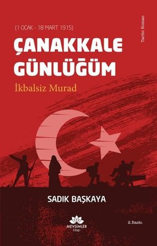 Çanakkale Günlüğüm-İkbalsiz Murad | Mevsimler Kitap