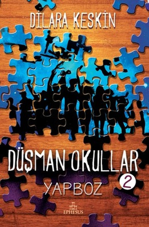 Düşman Okullar 2-Yapboz | Ephesus Yayınları