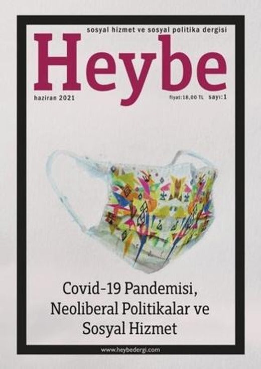 Heybe Sosyal Hizmet ve Sosyal Politika Dergisi Sayı: 1 Haziran 2021 | Nika Yayınevi (Ciltsiz)