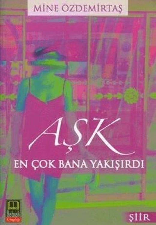 Aşk En Çok Bana Yakışırdı