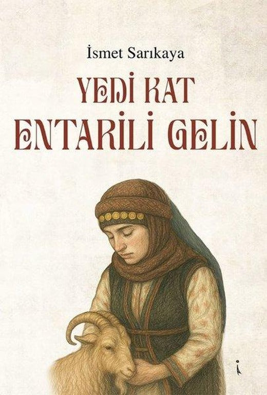 Yedi Kat Entarili Gelin | İkinci Adam Yayınları (İnce Kapak)