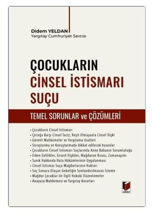 Çocukların Cinsel İstismarı Suçu (Temel Sorunlar ve Çözümleri)