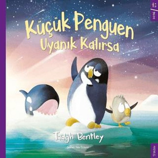 Küçük Penguen Uyanık Kalırsa | Sola Kidz (Ciltsiz)