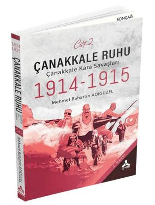 Çanakkale Ruhu - Çanakkale Kara Savaşları 1914-1915 | Sonçağ Yayınları (Ciltsiz)