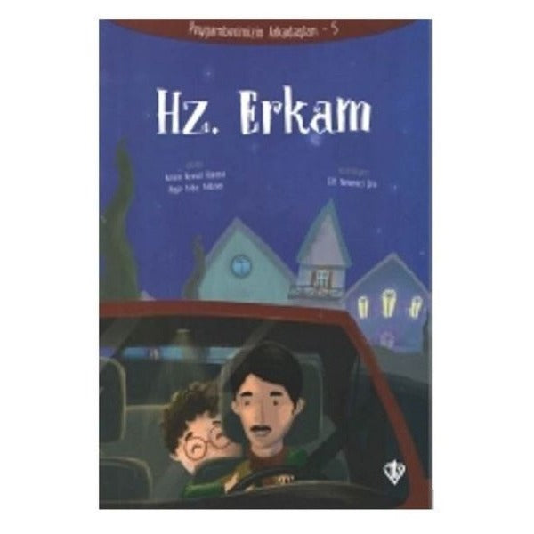 Hz. Erkam - Peygamberimizin Arkadaşları 5