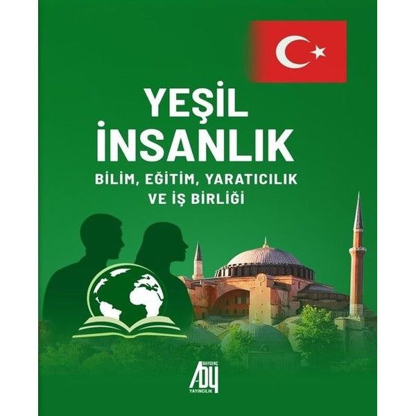 Yeşil İnsanlık: Bilim Eğitim Yaratıcılık ve İş Birliği | Baygenç Yayıncılık (İnce Kapak)