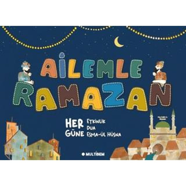 Ailemle Ramazan | Multibem Yayınları (Ciltsiz)