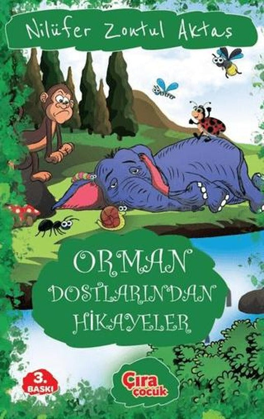Orman Dostlarından Hikayeler | Çıra Çocuk Yayınları (Ciltsiz)