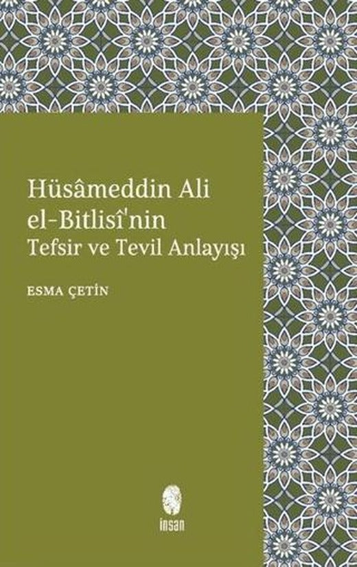 Hüsameddin Ali El-Bitlisi'nin Tefsir ve Tevil Anlayışı
