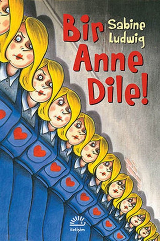 Bir Anne Dile! | İletişim Yayınları