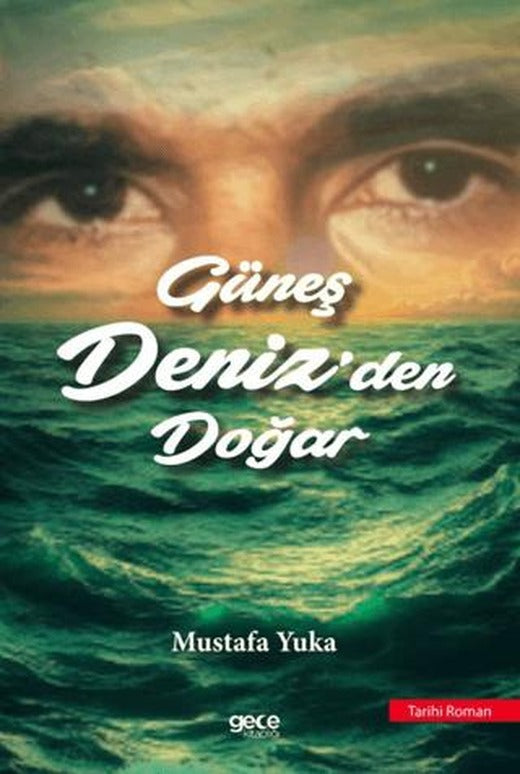 Güneş Denizden Doğar | Gece Kitaplığı (Ciltsiz)