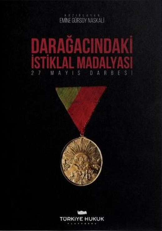 Darağacındaki İstiklal Madalyası - 27 Mayıs Darbesi | Lale Yayıncılık