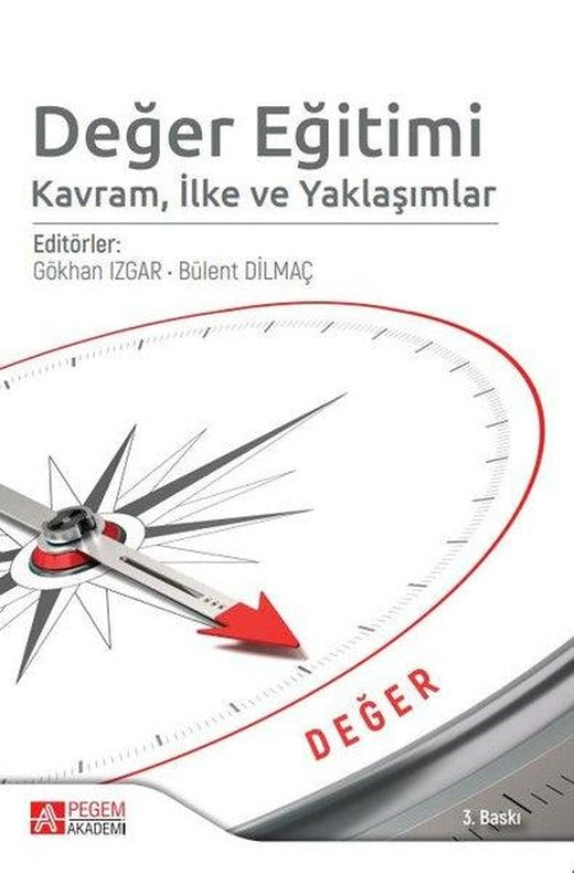 Değer Eğitimi: Kavram İlke ve Yaklaşımlar | Pegem Akademi Yayıncılık (İnce Kapak)