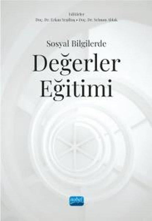Sosyal Bilgilerde Değerler Eğitimi | Nobel Akademik Yayıncılık (İnce Kapak)