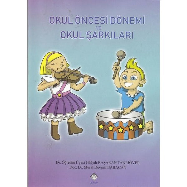 Okul Öncesi Dönemi ve Okul Şarkıları