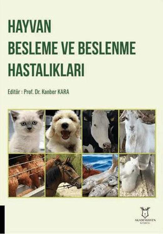 Hayvan Besleme ve Beslenme Hastalıkları | Akademisyen Kitabevi (Ciltsiz)