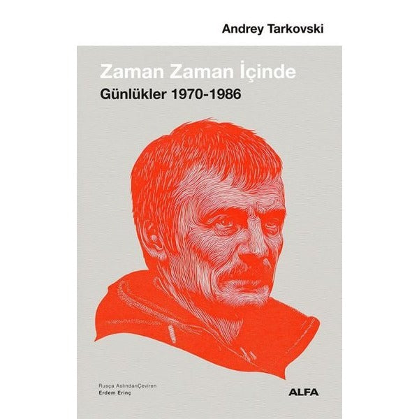 Zaman Zaman İçinde: Günlükler 1970 - 1986 | Alfa Yayıncılık (İnce Kapak)